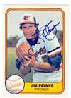 Jim Palmer Autographed Baseball Card Baltimore Orioles 1981 Fleer 169